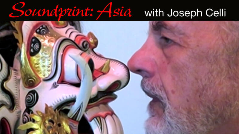 WPKN Radio 89.5-FM: Soundprint: Asia with Joseph Celli | 2nd & 4th Mondays from 10:30 AM to 12 noon