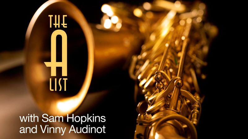 WPKN Radio 89.5-FM: The A-List with Sam Hopkins and Vinny Audinot