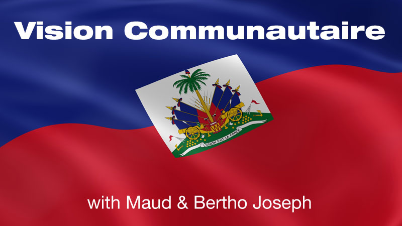 WPKN Radio 89.5-FM: Vision Communautaire with Maud & Bertho Joseph | Sundays 5 AM to 7 AM
