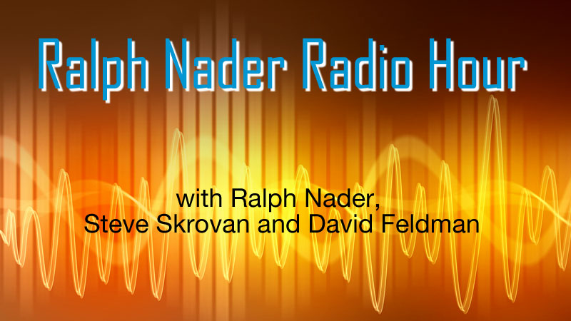 WPKN Radio 89.5-FM: Ralph Nader Radio Hour | Every Sunday at 6 PM