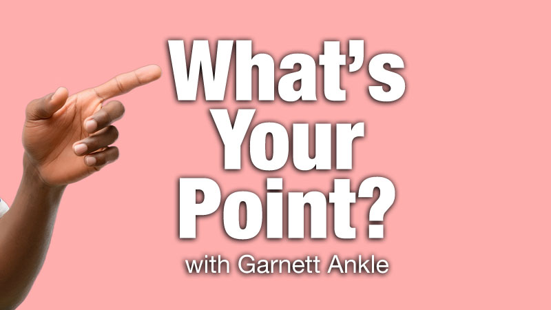 WPKN Radio 89.5-FM: What’s Your Point with Garnett Ankle | Alternating Sundays 9 AM to 10 AM