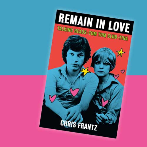 Autographed Remain In Love by Chris Frantz