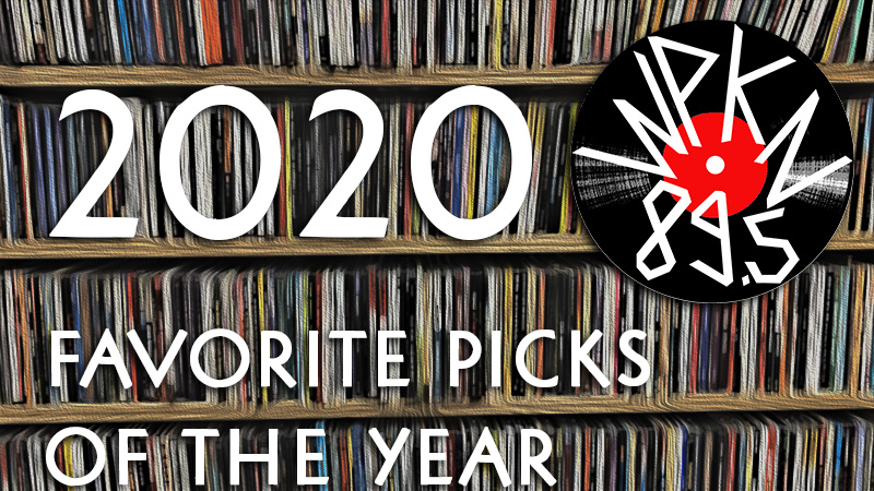 WPKN 89.5 FM 2020 Favorite Picks of the Year