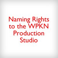 Naming Rights to the WPKN Production Studio