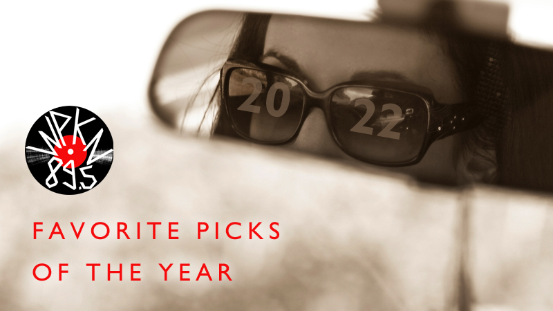 WPKN’s Favourite Picks of the Year, 2022