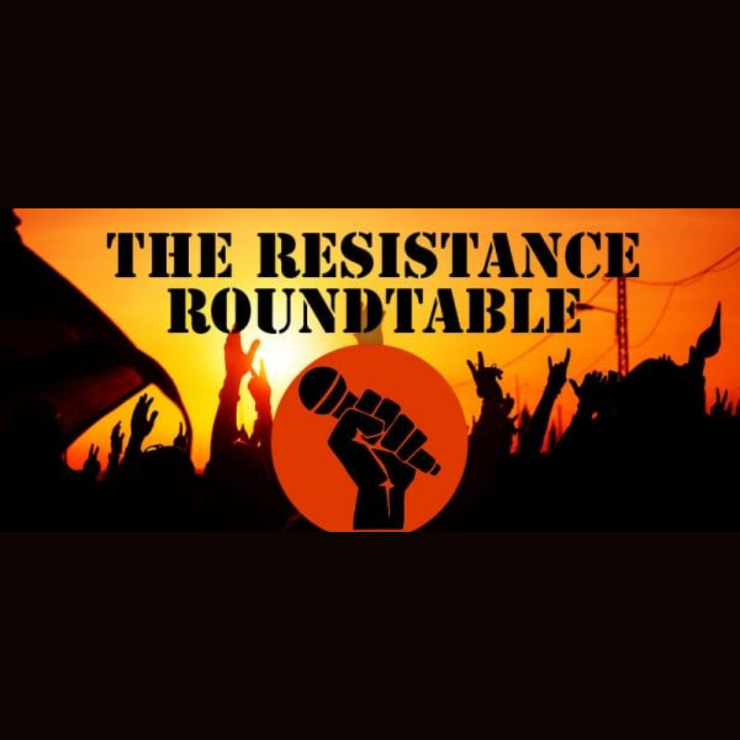 The Resistance Roundtable Square (1)